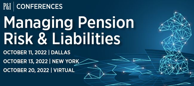 2022 Managing Pension Risk & Liabilities